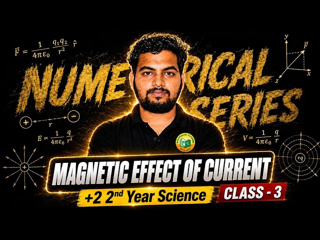 +2 2nd Year Physics | Numerical Series | Class-3 | Magnetic Effect of Current
