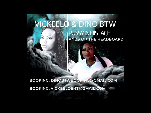 VickeeLo & Dino BTW - Pussy In His Face (Hands On The Headboard)  [Original Version]