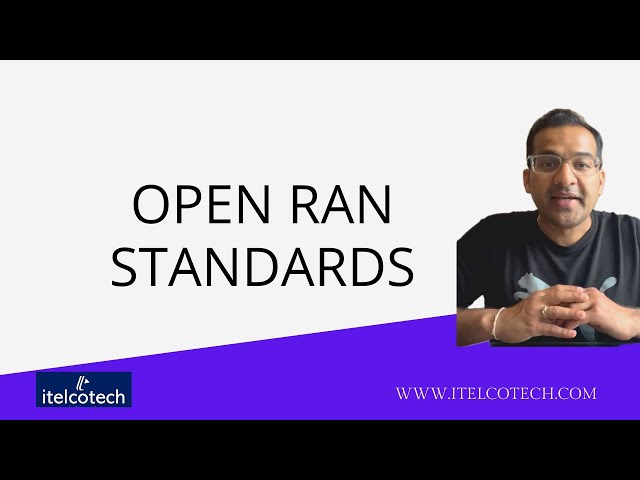 Open RAN Standards