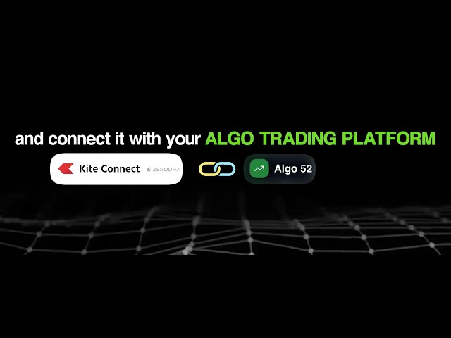 How to Connect Algo52 with Zerodha Kite Connect | Complete API Setup Guide