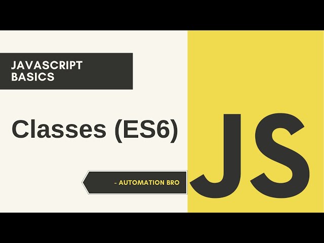 JavaScript Classes | JavaScript ES6 Basics