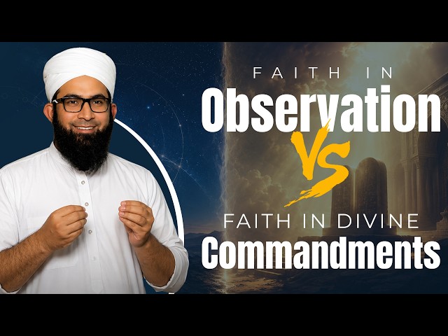 Faith in Observation VS Faith in Divine Commandments