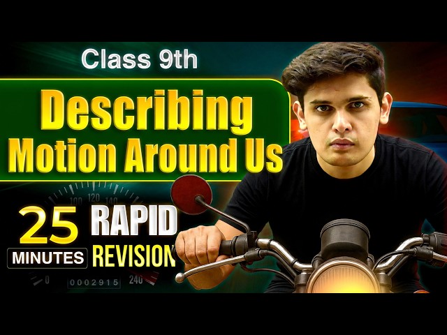 Describing Motion Around Us in 25 Minutes🔥| Class 9th | Rapid Revision | Prashant Kirad