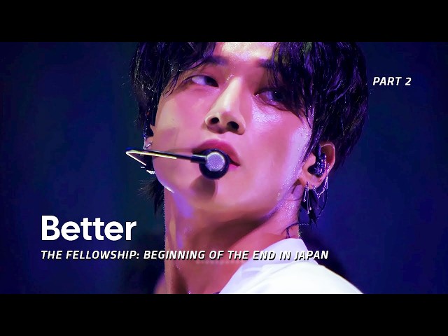 ATEEZ - Better (2/2) | The Fellowship: Beginning of The End in Japan 4K