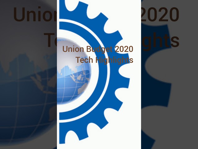 Union Budget 2020 Tech Highlights