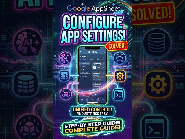App Settings in Google AppSheet (New Modern Editor Guide) #appsheettutorial #appsheet #google