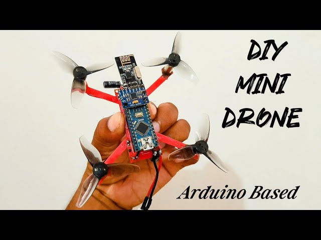 DIY Customized Tiny Drone With Arduino Nano | How To Make A Drone | Drone Project
