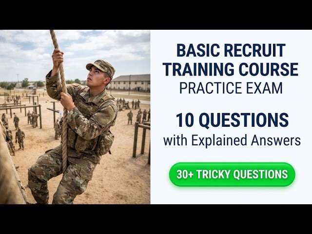 Basic Recruit Training Course BRTC Practice Exam Master 10 Key Questions With Fully Explained Answer