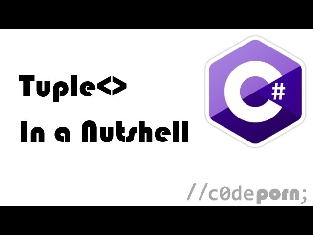 C# Tuple in a Nutshell
