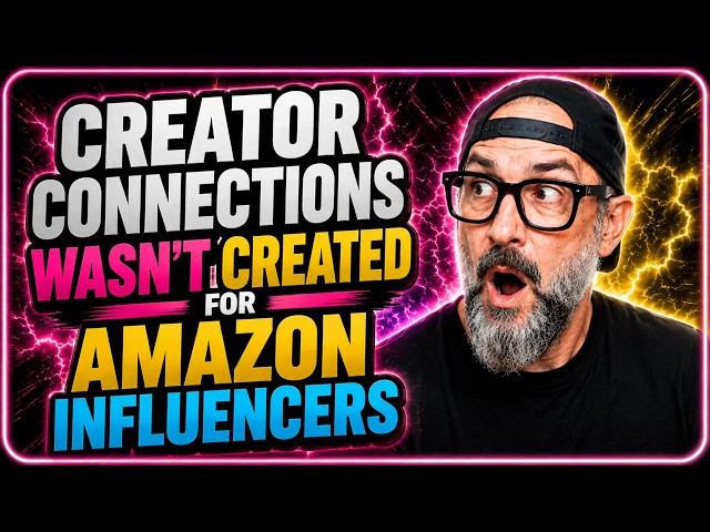 Creator Connections Wasn't Created for Amazon Influencers