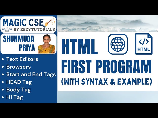 2.0 Your First Html Program - Hello world: A Step-By-Step Guide