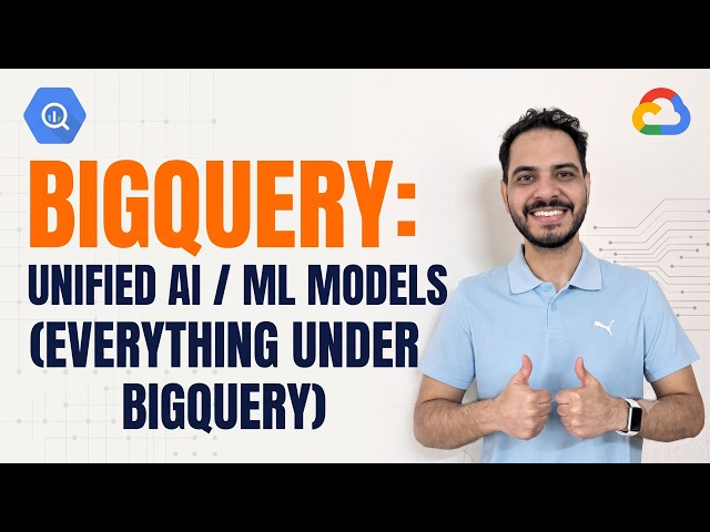 Google Cloud: AI on BigQuery | Agentic AI | Machine Learning | Models | Everything Under BigQuery