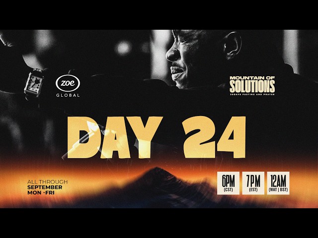 Day 24 Mountain of Solutions | 3rd Prayer Watch with Pst. Dolapo Lawal