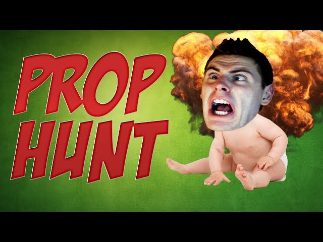 I'm a Crazy Killer Baby!!! (PROP HUNT)