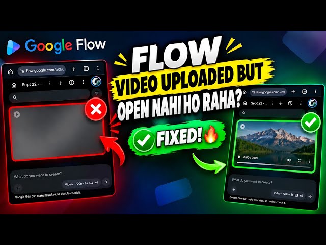 Flow Ai Video Uploading Problem | Google Flow Ai Video Uploaded but not opening/loading | Fixed 100%