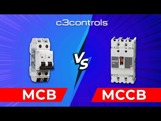 What Is The Difference Between a MCB and a MCCB?