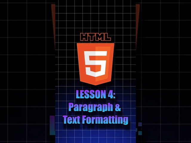 HTML Series – Lesson 4: Paragraph & Text Formatting