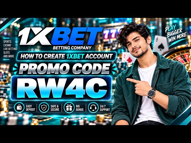 1XBET PROMO CODE / FREE BOOST 1XBET FOR REGISTRATION / PROMO CODE NEW - RW4C  / 1XBET 2026