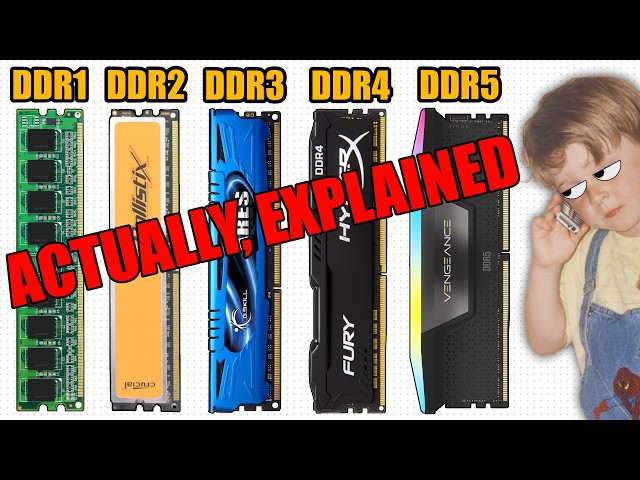 Every DDR RAM Explained CORRECTLY (No Stupid Ai)