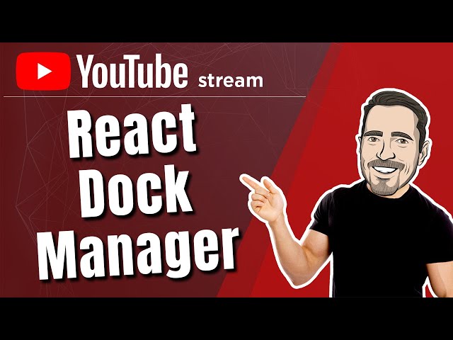 Learning the React Dock Manager