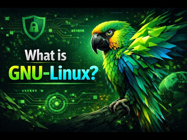 ParrotOS Essentials | What is GNU-Linux ? (2026)