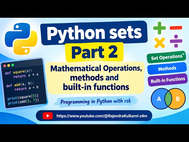 Python Sets Part 2 | Mathematical Operations, Methods & Built-in Functions | Python Tutorial