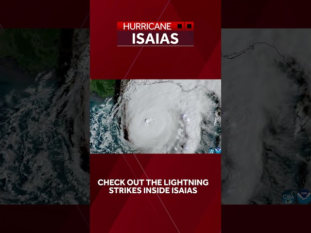 Hurricane Isaias: See the lightning strikes inside of the dangerous storm