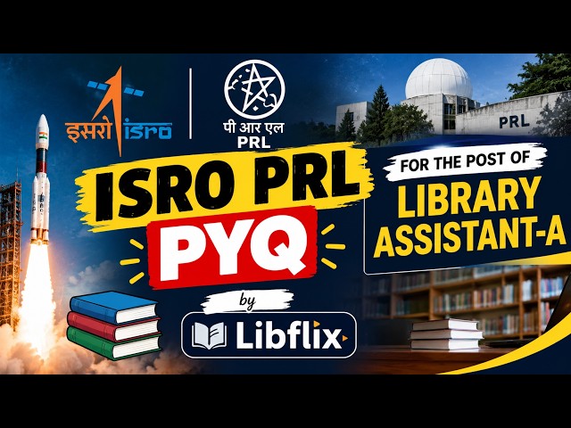 ISRO PRL PYQ | Library Assistant-A | Previous Year Questions | ISRO PRL Library Assistant | Libflix