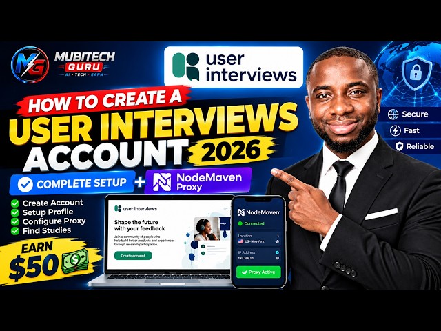 How to Create a User Interviews Account 2026  Complete Setup + NodeMaven Proxy