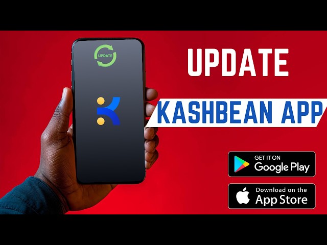 How To Update Kashbean App
