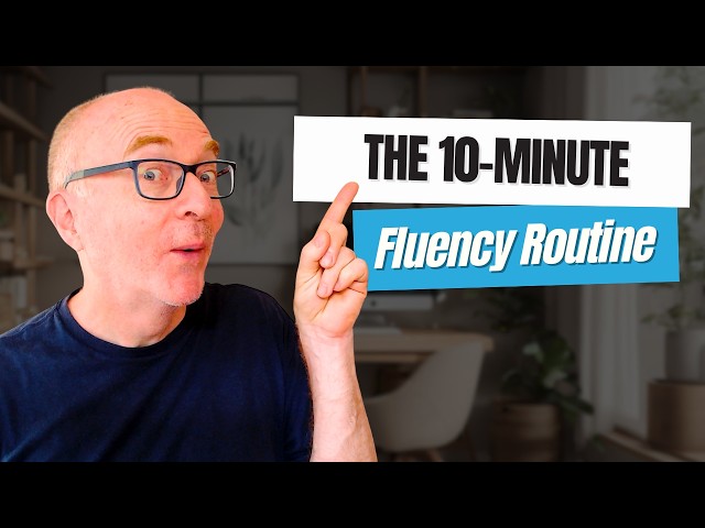 Fluency in 10 Minutes a Day
