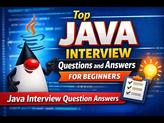 Top Java Interview Questions and Answers for Beginners Part 1 | Java Interview Question Answers