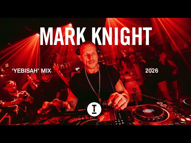 Mark Knight - 'Yebisah' DJ Mix [House/Tech House]