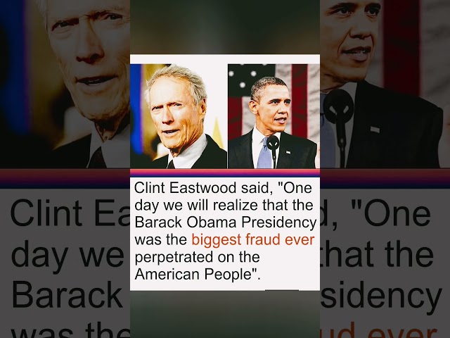Viral Quote Attributed to Clint Eastwood About Barack Obama