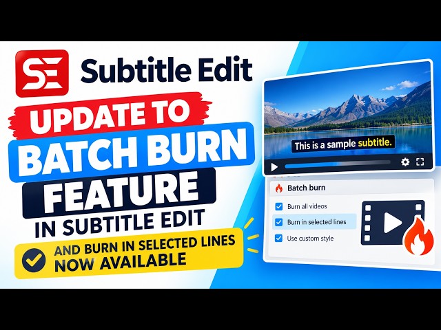 Update to Batch Burn Feature in Subtitle Edit and Burn In Selected Lines now Available