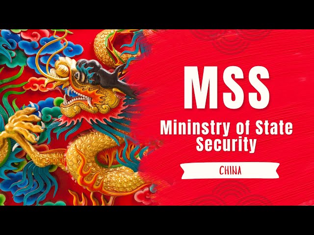 Inside China's Secretive Ministry of State Security (MSS)