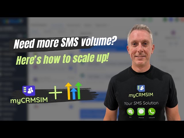 Need More SMS Volume? Here's How to Scale Up with myCRMSIM