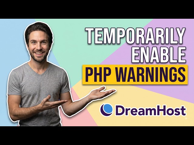 How To Temporarily Enable PHP Warnings In DreamHost (Easy Guide)