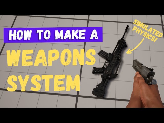 How To Create A Weapons System With Simulated Physics Pickups - Unreal Engine 5 Tutorial
