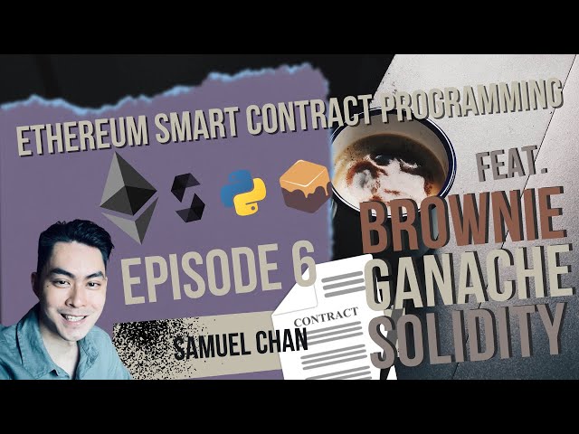 Smart Contract Programming 6: Writing unit tests with Brownie (Python) Test / Pytest