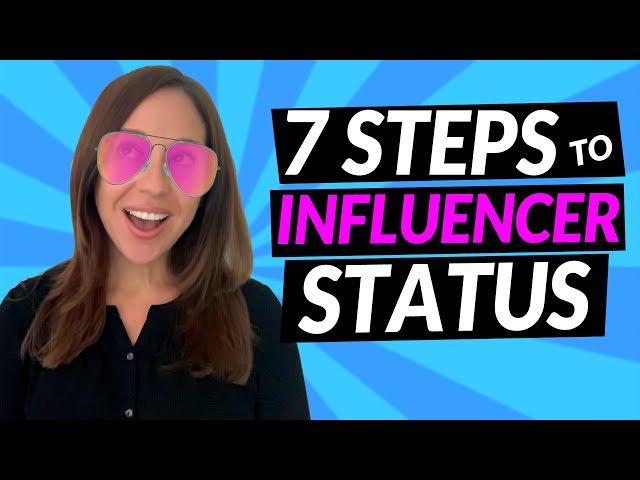 How To Become an Influencer 2021 [7 THINGS YOU MUST DO]