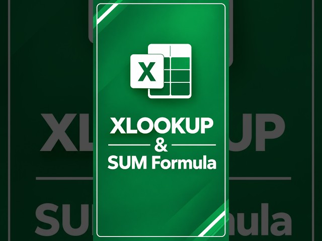 XLOOKUP & SUM Formula in Excel