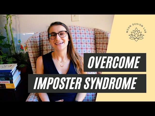 Overcome Your Imposter Syndrome