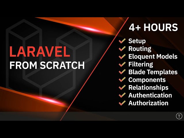 Laravel From Scratch | 4+ Hour Course