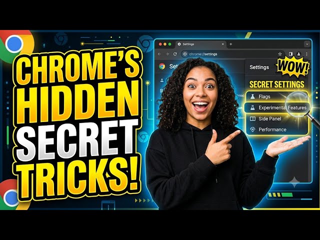 10 Hidden Secrets of Chrome Settings | Chrome Browser Hidden Settings