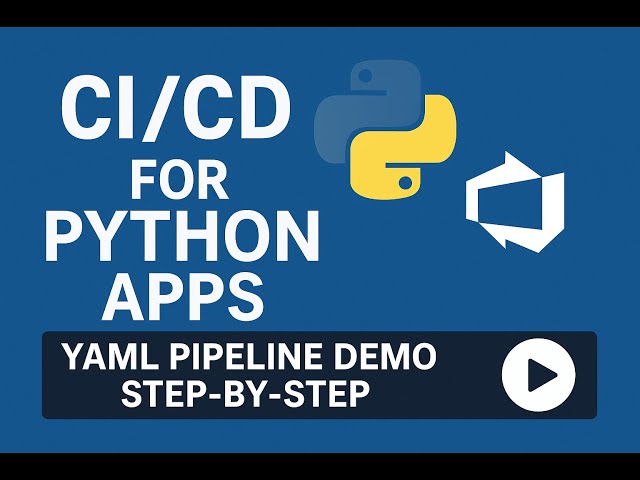 Build Your First Python CI/CD Pipeline in Azure DevOps