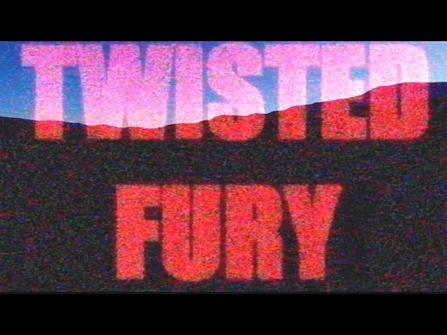 TWISTED FURY [EAS SCENARIO/DOCUMENTARY]