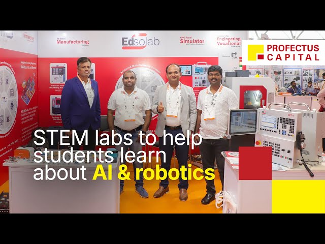 Empowering students with future-ready STEM labs : STEMCLOUDS @ DIDAC India 2024 : Profectus Capital