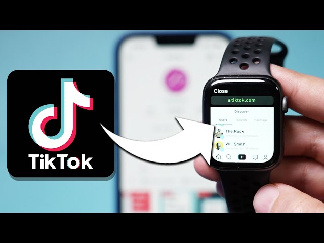 How to Get TikTok on Apple Watch