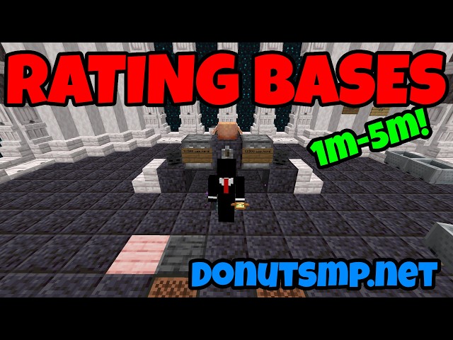 Rating bases! 1m-5m each. #donutsmplive #donutsmp #ratingbases